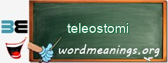 WordMeaning blackboard for teleostomi